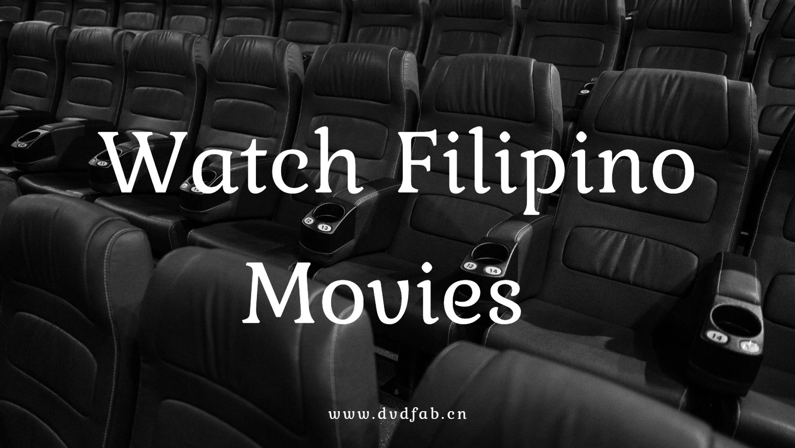 Where to Watch Filipino Movies Online for Free 2024 [TOP10 List]